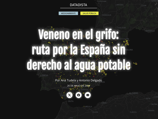 DATADISTA gana el Premio Rey de España de Periodismo Medioambiental 2025 por "Veneno en el grifo"